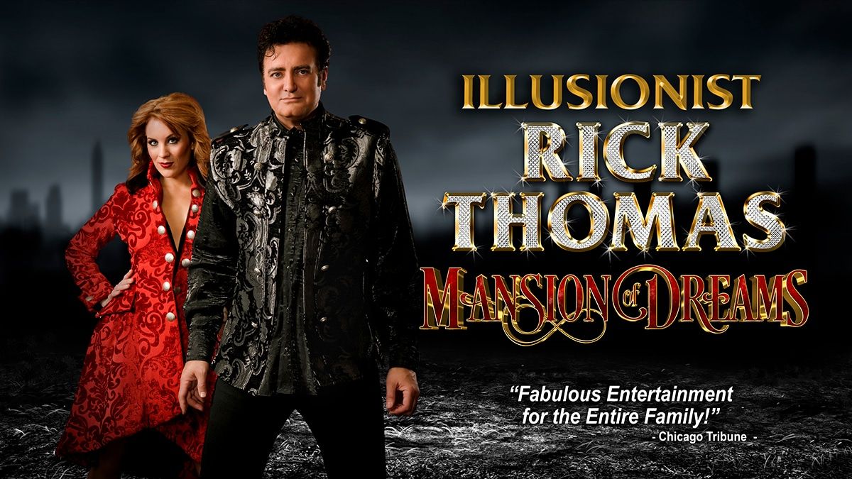 The Illusionist Rick Thomas at Historic Park Theatre and Event Center