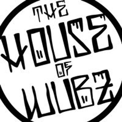 The House Of Wubz