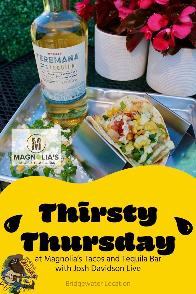 Josh Davidson Live at Magnolia’s Bridgewater Magnolia's Tacos and