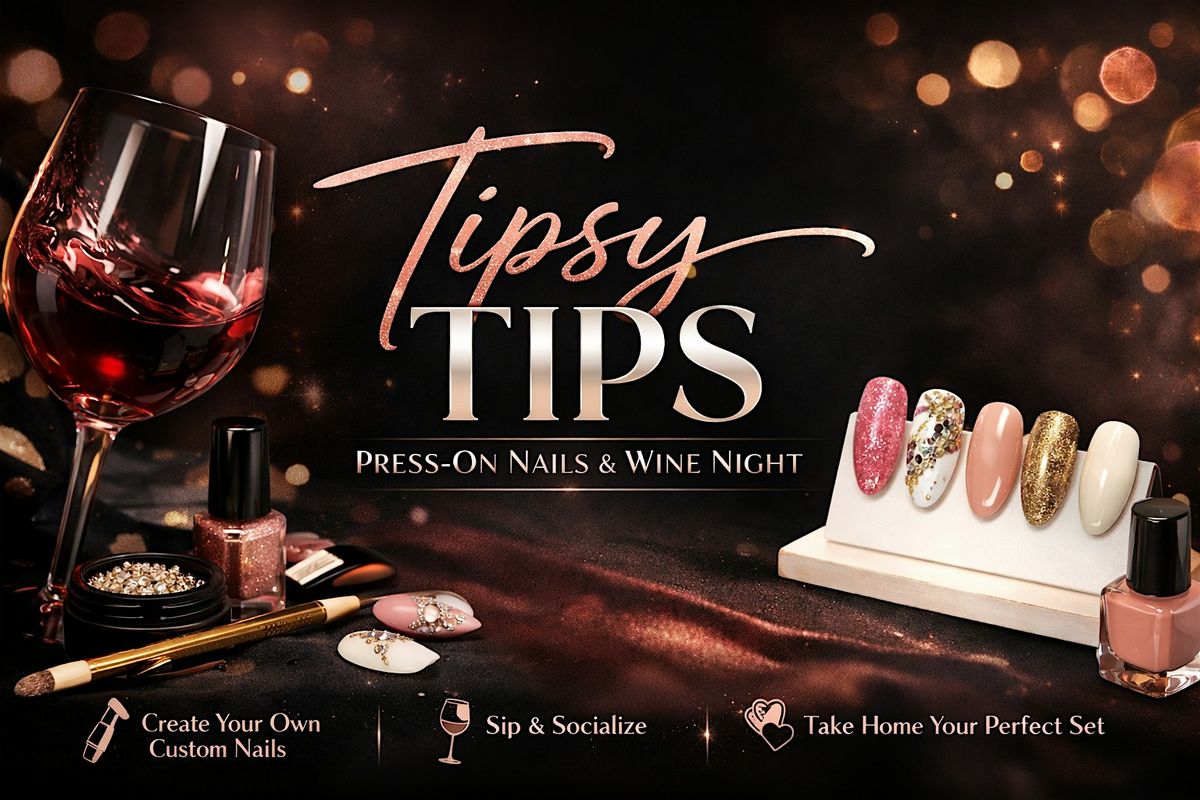 Tipsy Tips: A Press-On Nail Experience