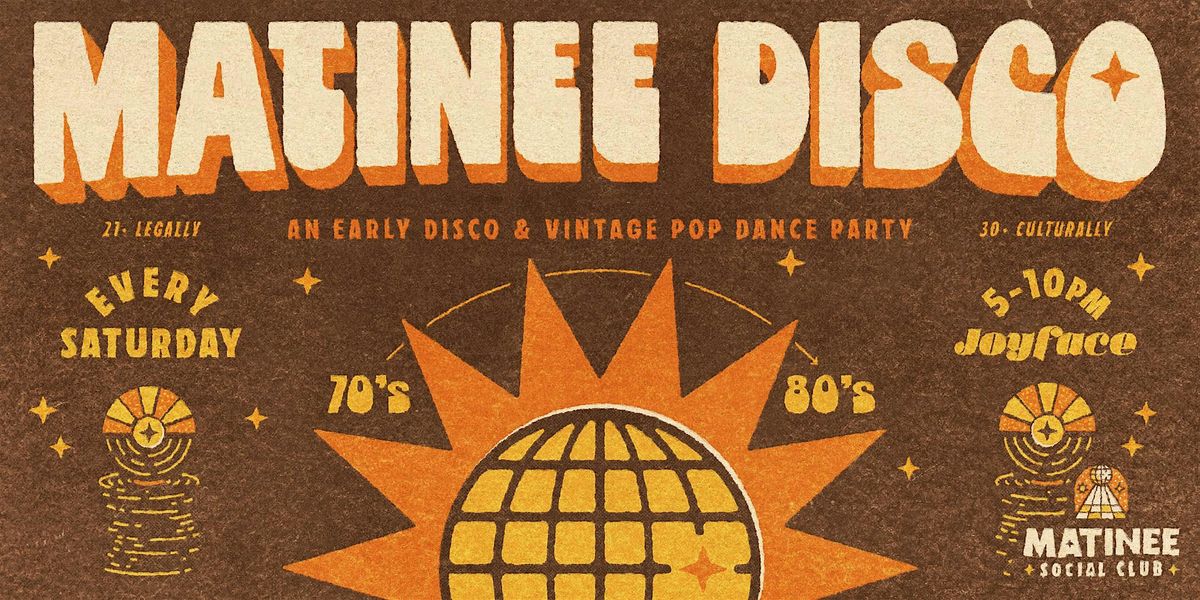 Matinee Disco @ Joyface