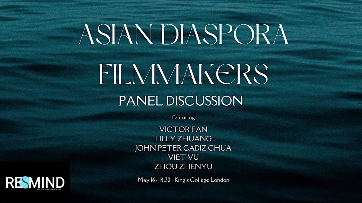 Panel Discussion: Asian Disapora Filmmakers