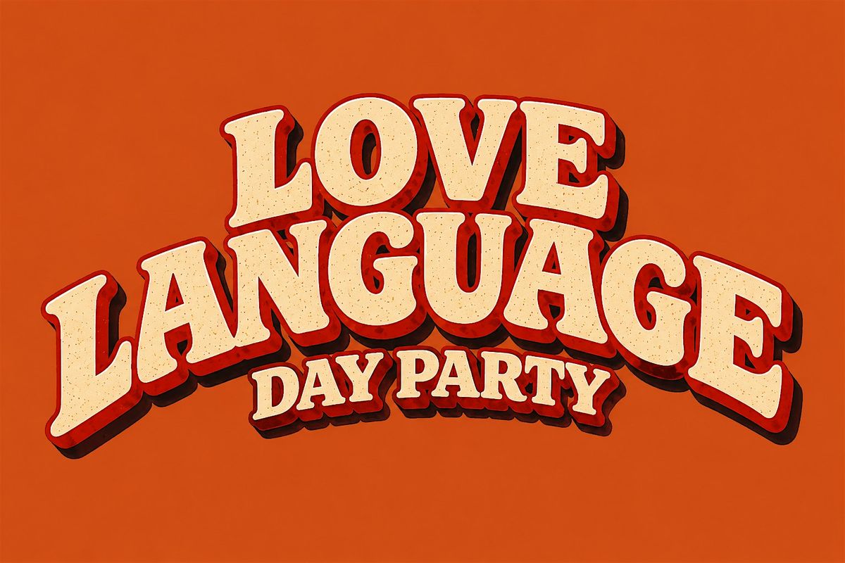 Love Language: Sacramento Day Party | Presented by MNLT & SeannySeann