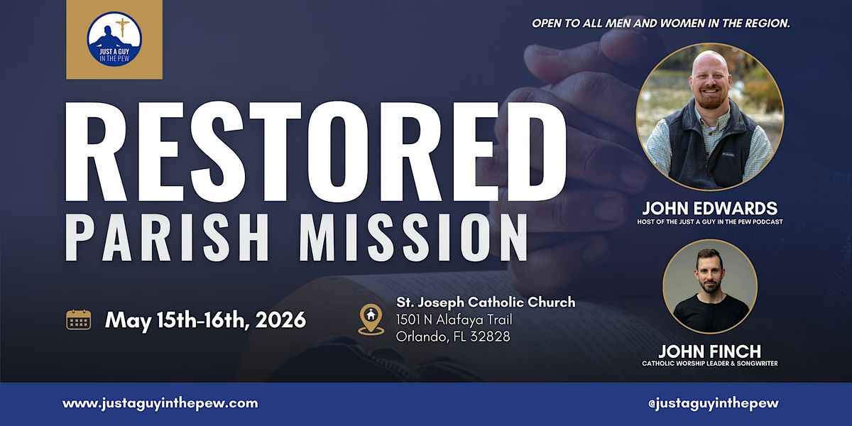 RESTORED Parish Mission with John Edwards