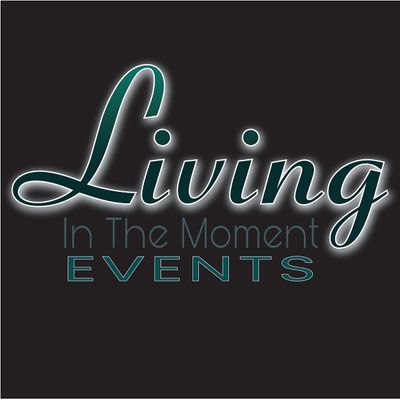 Living in the Moment Events
