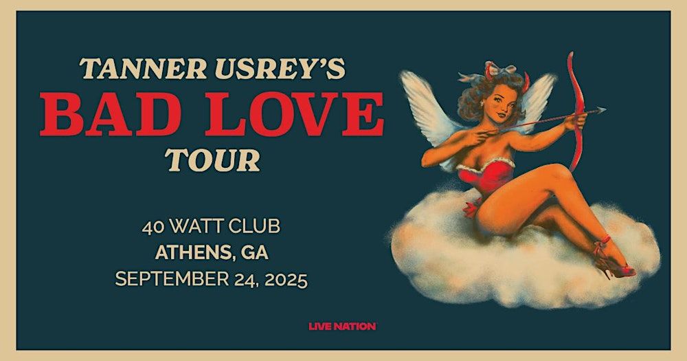 Tanner Usrey -Colton Bowlin - Bad Love Tour in Athens