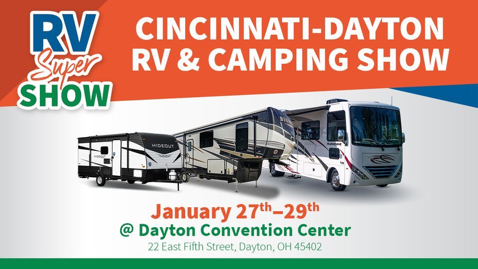 Cincinnati-Dayton RV & Camping Show at Dayton Convention Center on 27th ...