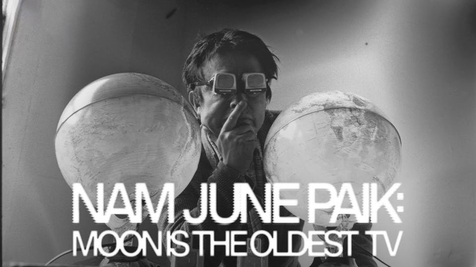 Send + Receive presents Nam June Paik Moon is the Oldest TV Dave