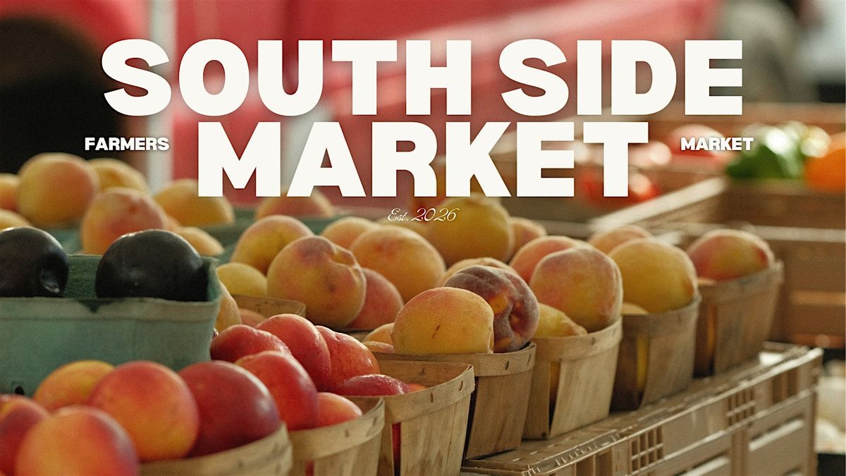 South Side Market | Brand New Farmers Market