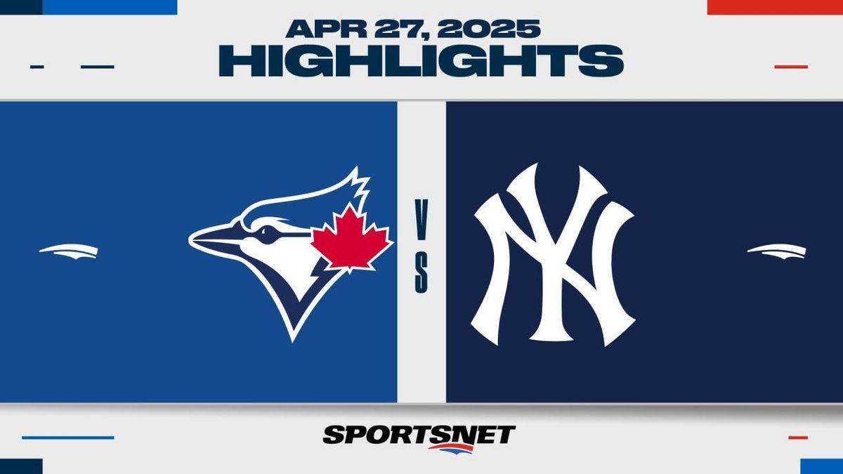 New York Yankees vs. Toronto Blue Jays