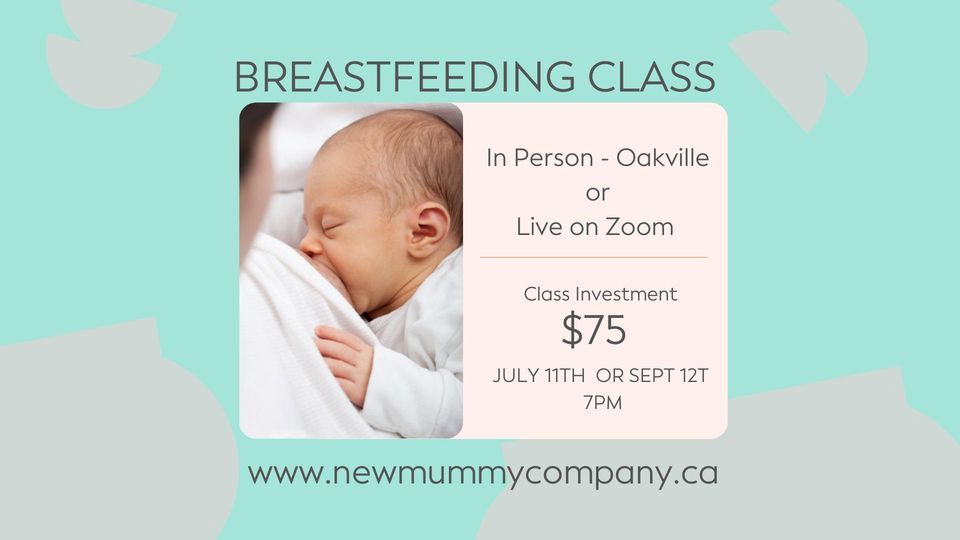 Breastfeeding Class Prenatal/Pregnancy Class 2525 Old Bronte Rd