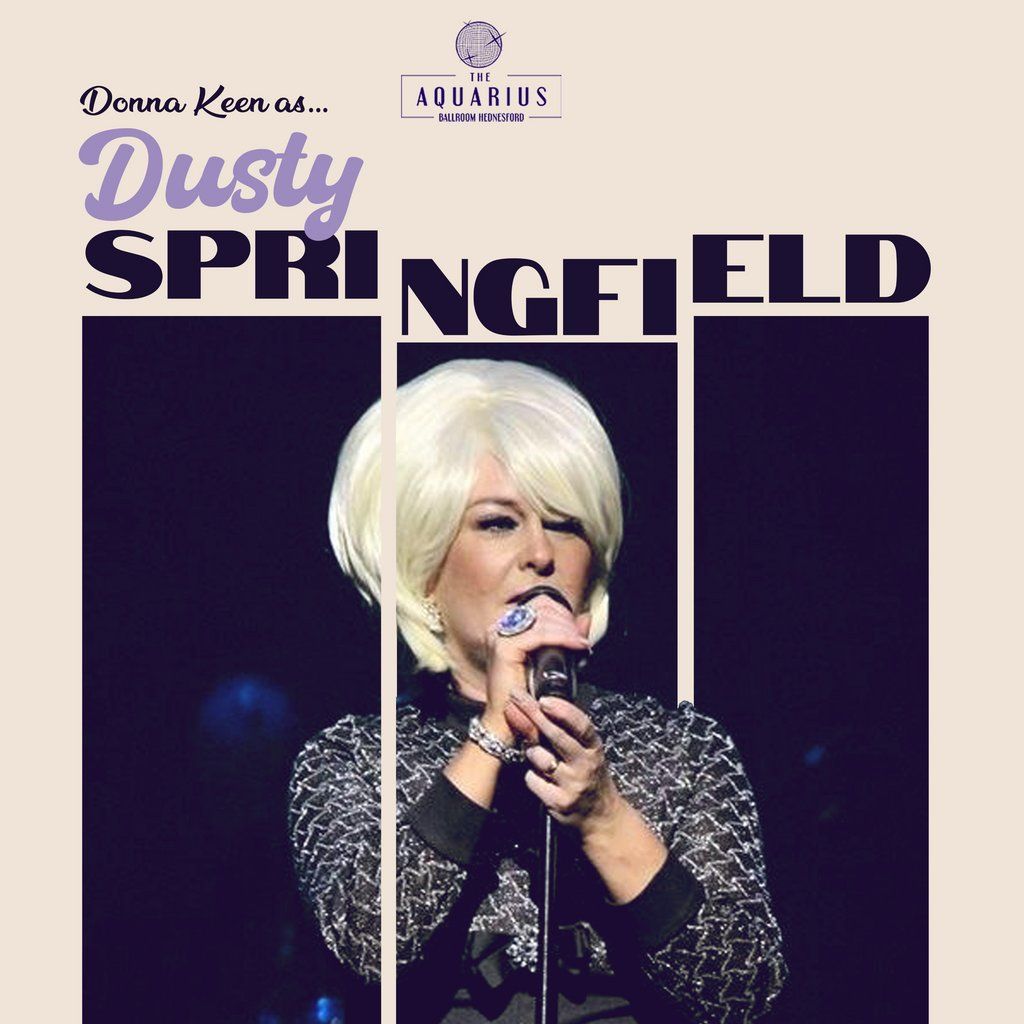 An Evening with Dusty: A Tribute by Donna Keen