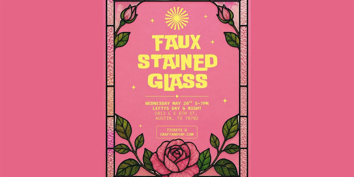 Faux Stained Glass @ Leftys Day & Night