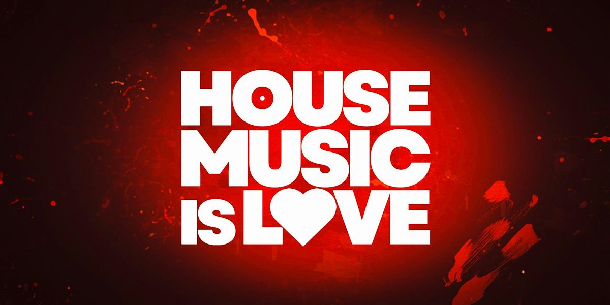 House Music is Love Day Party.