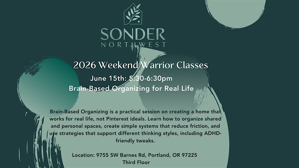 Free Weekend Warrior Class June - Organize How You Think