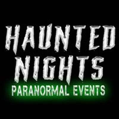 Haunted Nights Paranormal Events