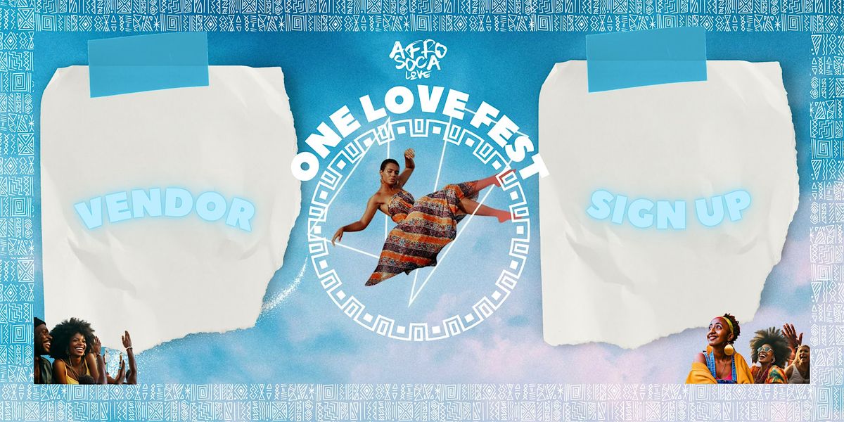AfroSocaLove : San Antonio Vendor Festival Registration