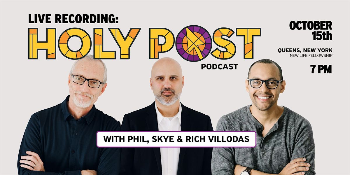 LIVE Recording: Holy Post Podcast with Rich Villodas