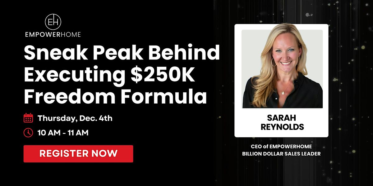 Sneak Peak Behind Executing $250K Freedom Formula