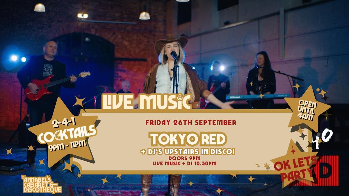 Live Music: TOKYO RED \/\/ Annabel\u2019s Cabaret & Discotheque