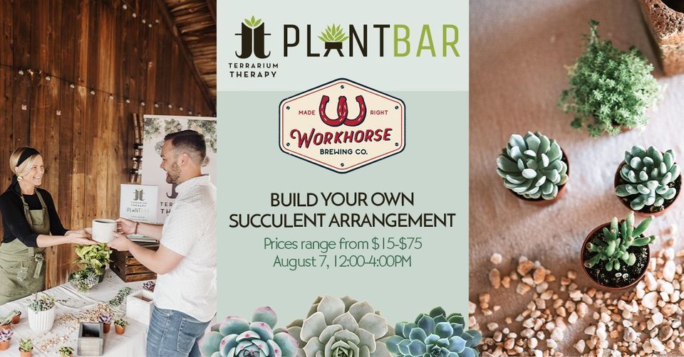 PopUp Plant Bar at Workhorse Brewing Company Workhorse Brewing