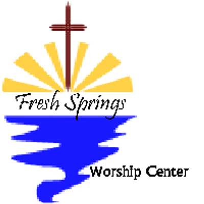 Fresh Springs Worship Center