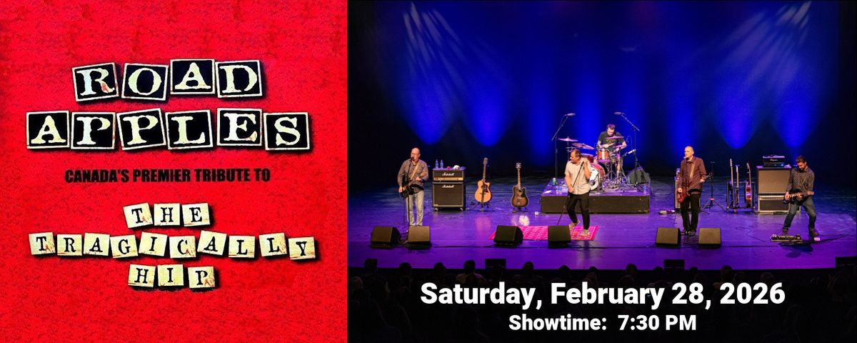 Road Apples - Tragically Hip Tribute