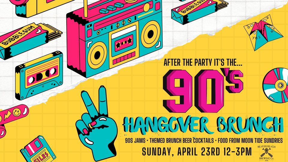 Reaver NFKs 2nd Anniversary - 90s Hangover Brunch | Reaver NFK, Norfolk