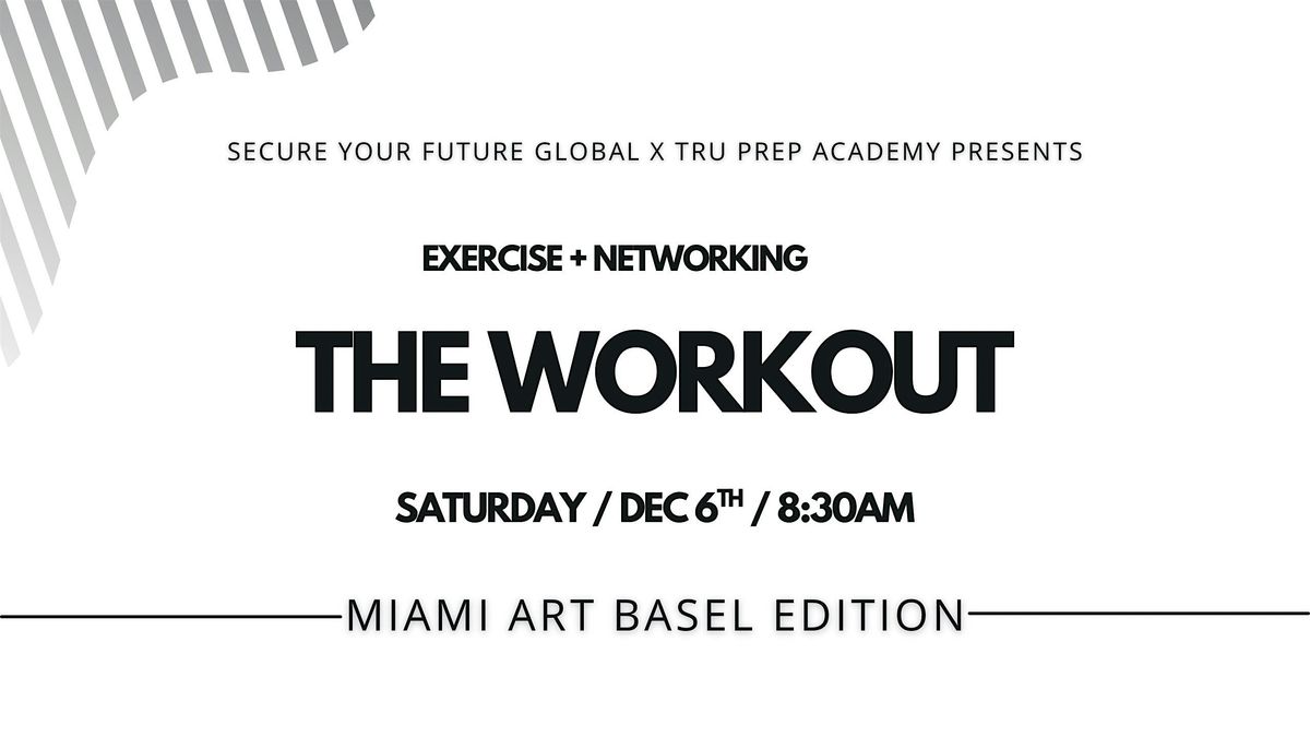 The Workout - Art Basel Workout & Networking