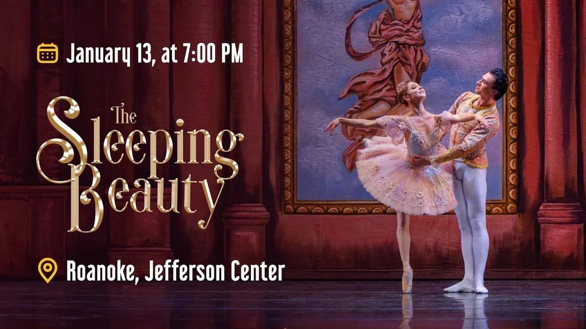Roanoke Ballet Theatre: The Sleeping Beauty