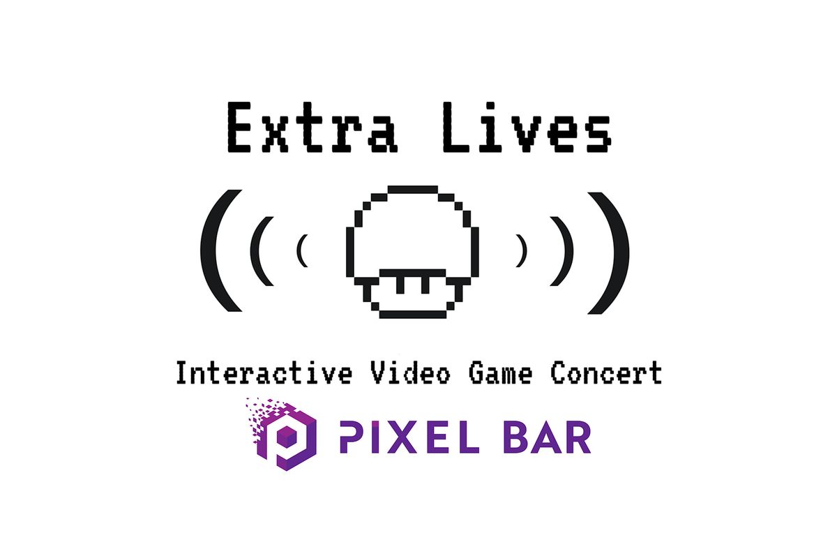 Extra Lives: Interactive Video Game Concert At Pixel Bar Manchester