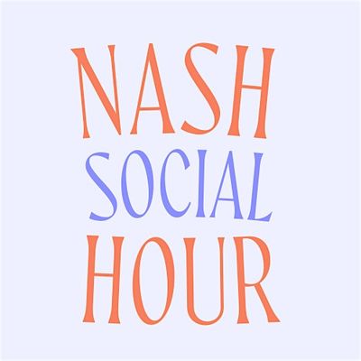 Nash Social Hour