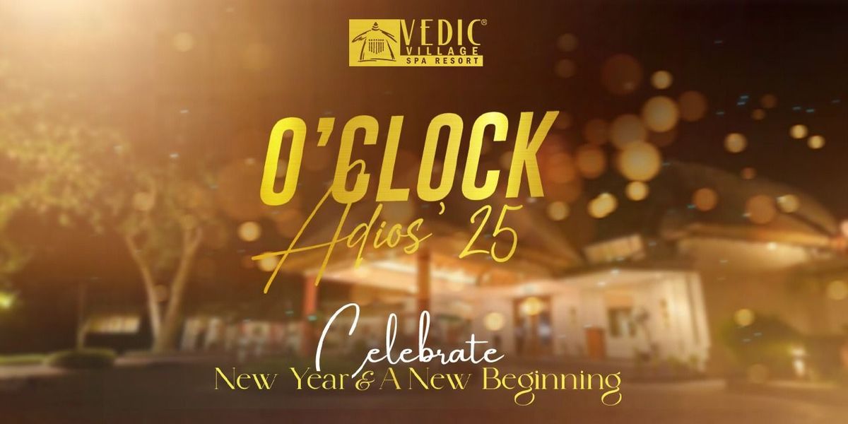 O'clock 2025 (31st December Celebration Night)