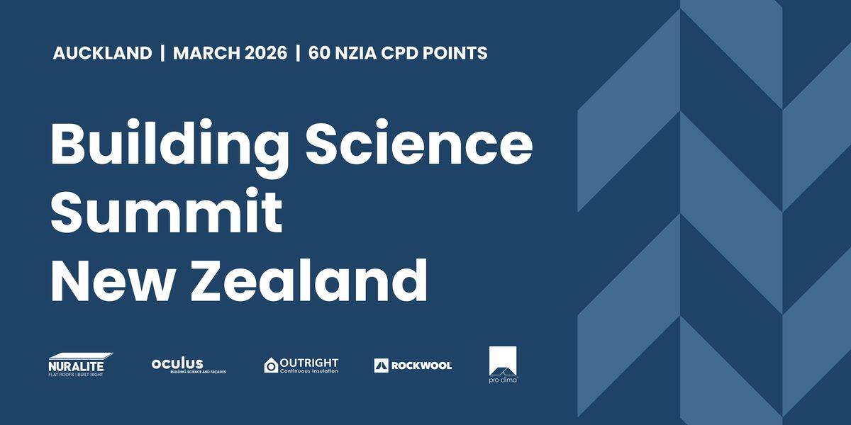 Auckland - Building Science Summit New Zealand 2026