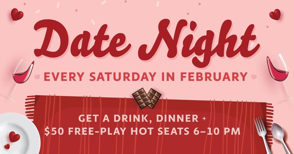 FireLake Casino Date Night FireLake Casino, Shawnee, OK February 24