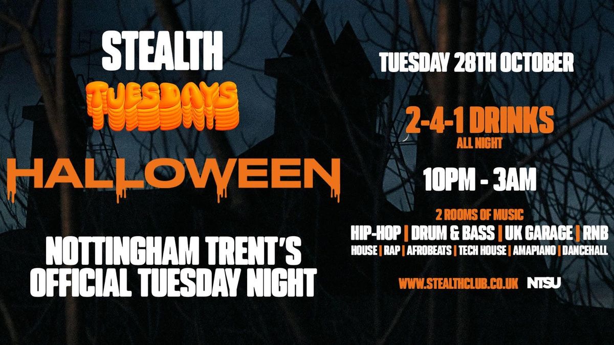 Stealth Tuesdays HALLOWEEN - Nottingham Trent\u2019s Official Clubnight.