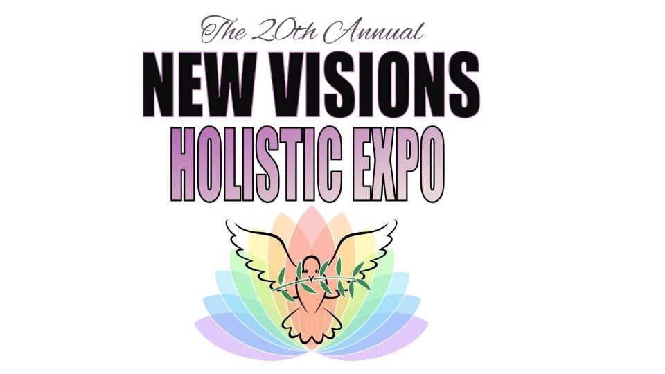 20th Annual New Visions Holistic Expo