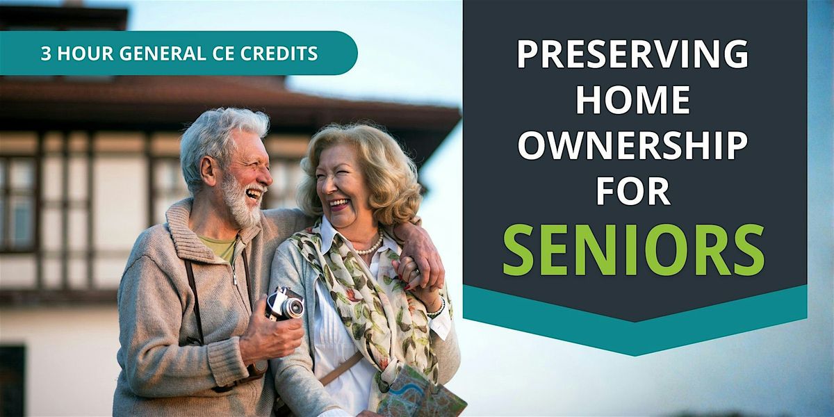 Preserving Home Ownership for Seniors