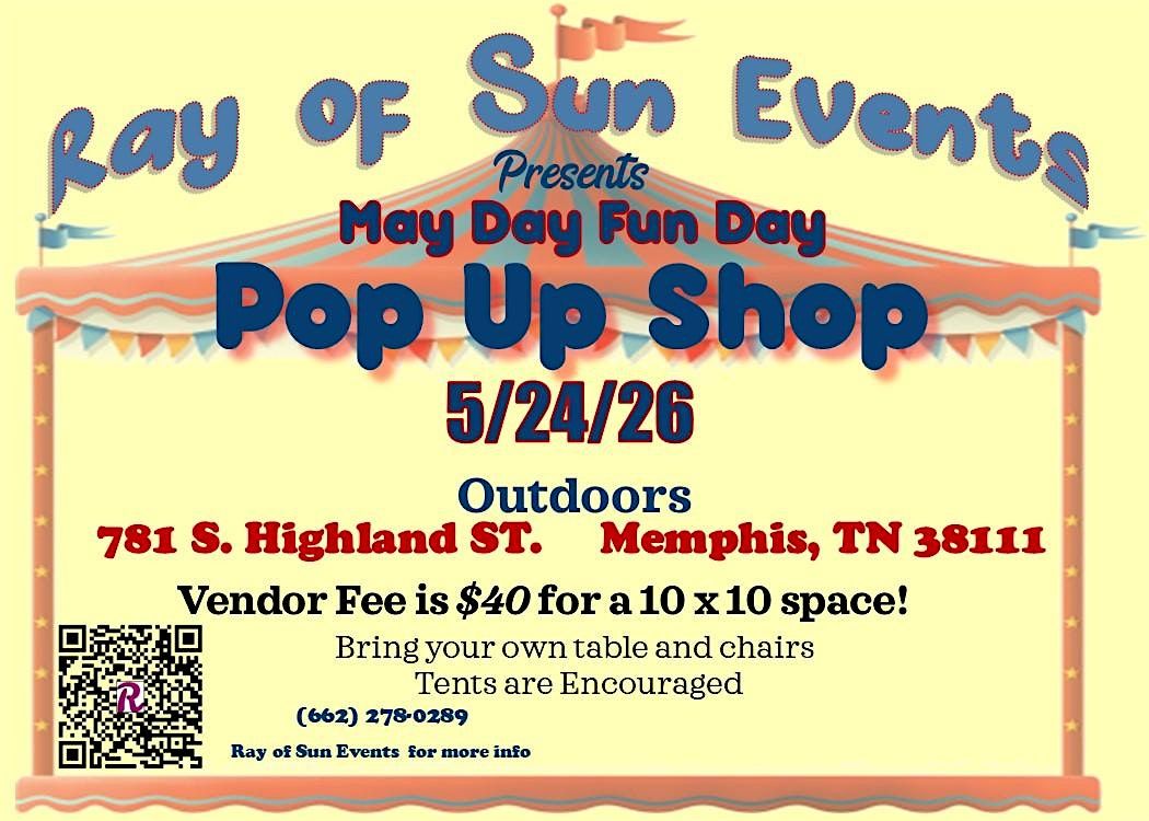 Fun Shop Local May Day Fun Day Pop Up Shop at 781 S Highland St, Memphis on 24th May, 2026