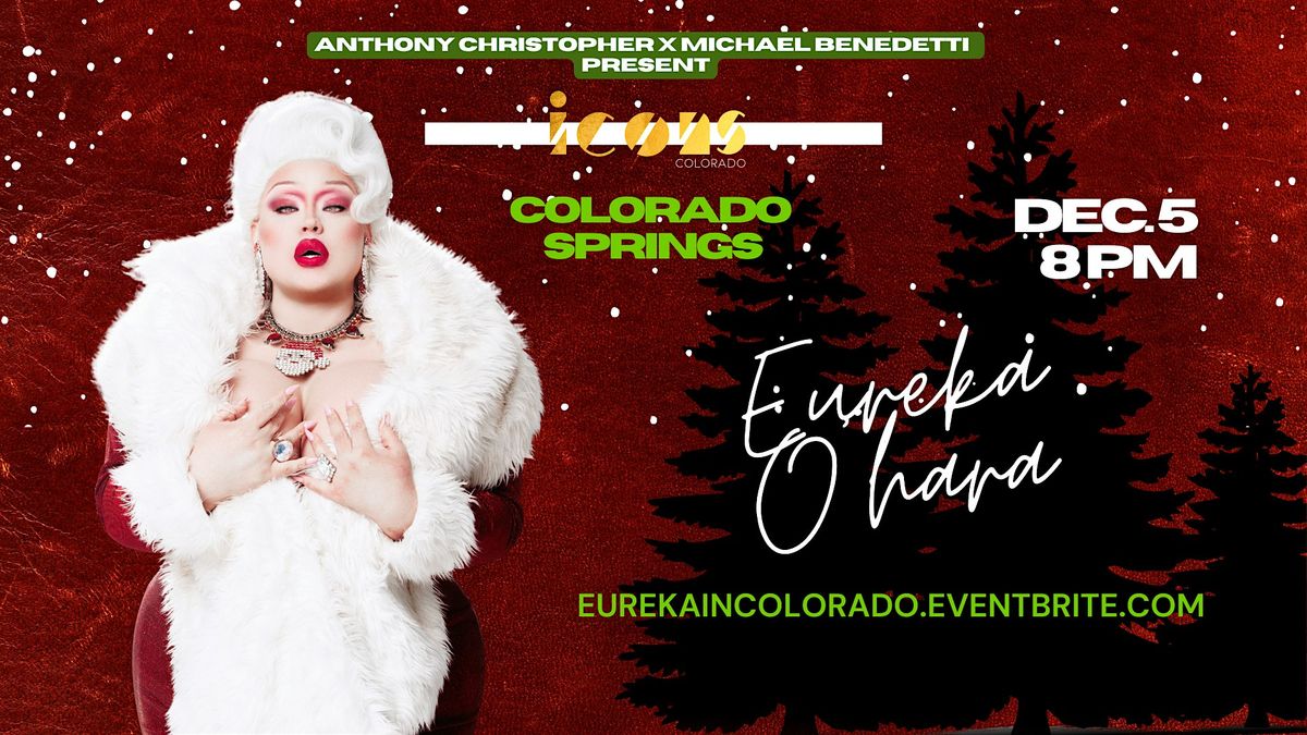 Eureka O'Hara at Icons - Colorado Springs