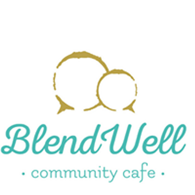 BlendWell Community Cafe