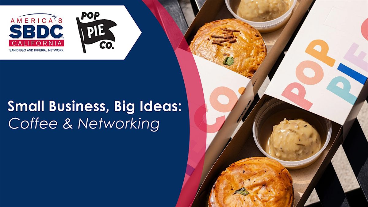 Small Business, Big Ideas: Coffee & Networking