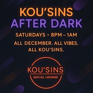 Kou\u2019Sins After Dark \u2013 Saturdays
