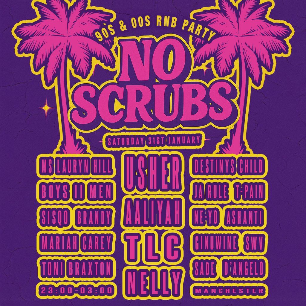 No Scrubs: 90s & 00s R&B Party (Manchester)