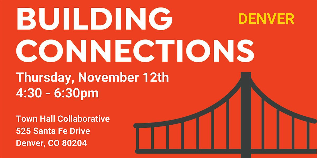 November Building Connections Networking Event (Denver)