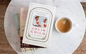 Wine Goddess Book Club: Julia Child\u2019s My Life in France!