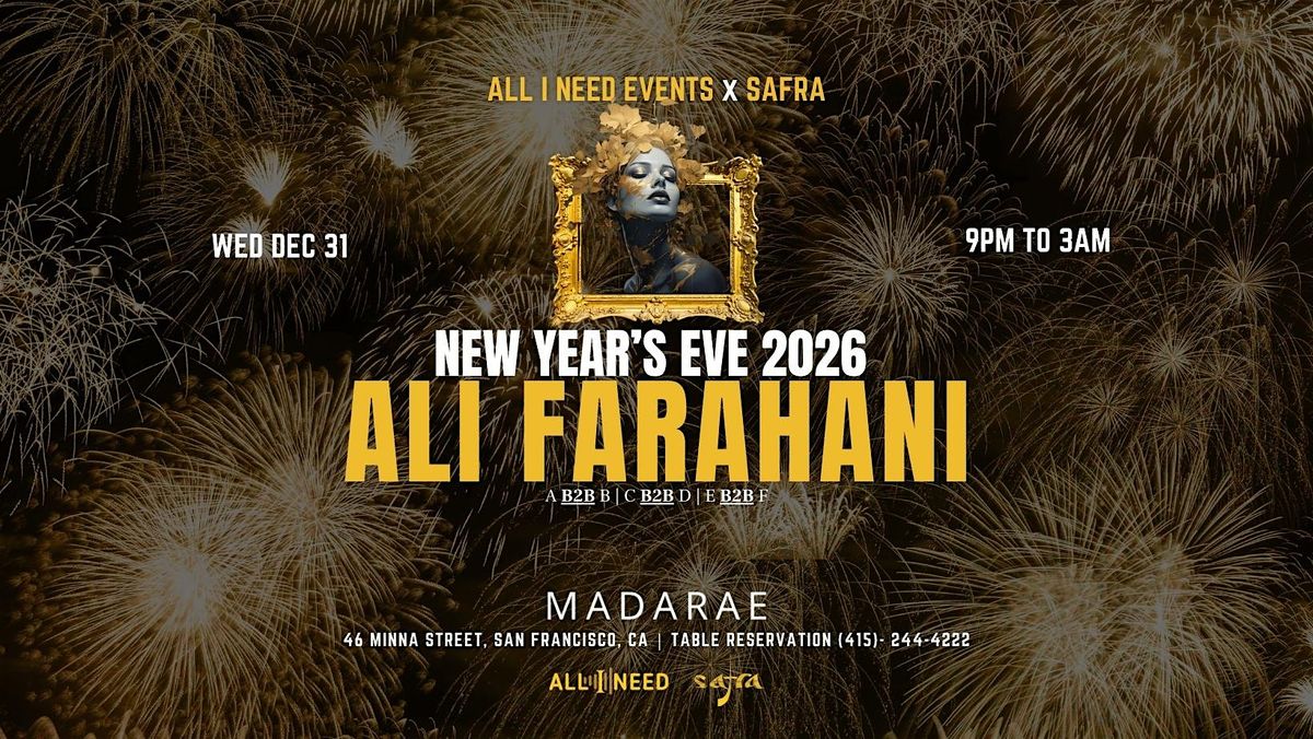 ALI FARAHANI [NEW YEAR`S EVE 2026] at MADARAE