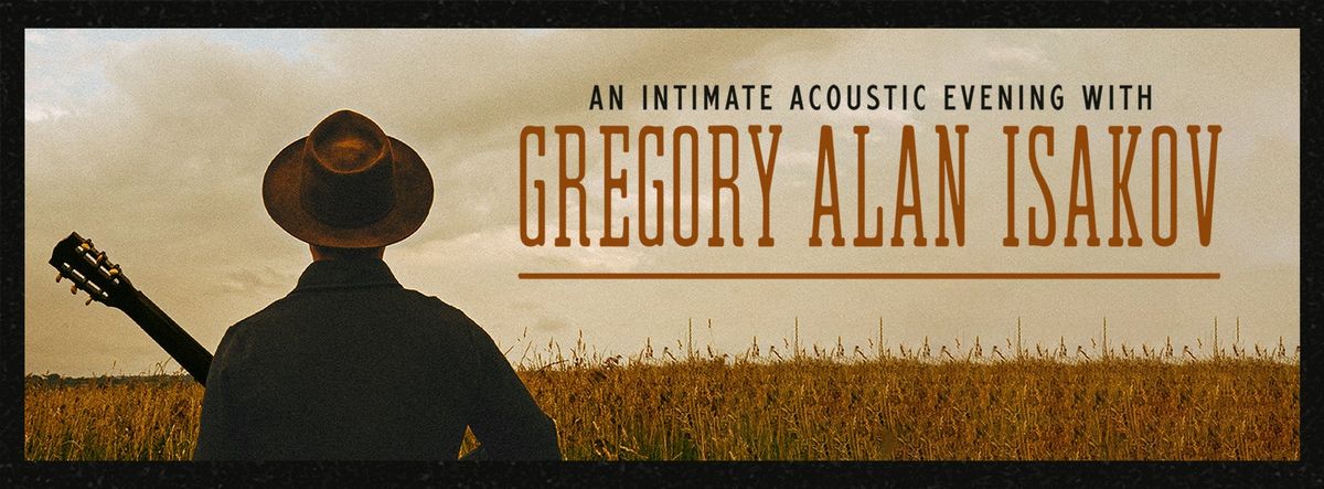 An Acoustic Evening with Gregory Alan Isakov