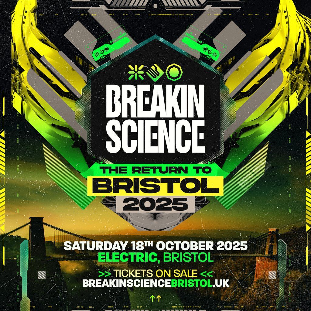 Breakin Science | The Return to Bristol 2025