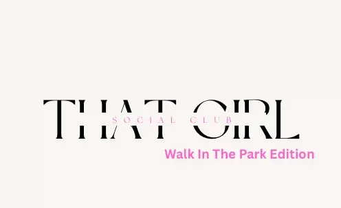 That Girl Walk In The Park